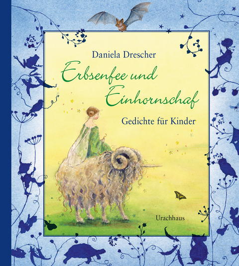 Erbsenfee und Einhornschaf - Daniela Drescher