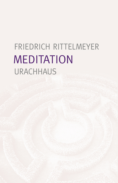 Meditation - Friedrich Rittelmeyer