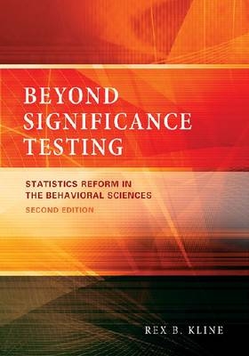 Beyond Significance Testing - Rex B. Kline