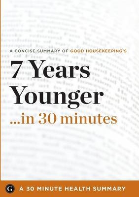 7 Years Younger in 30 Minutes -  Garamond Press