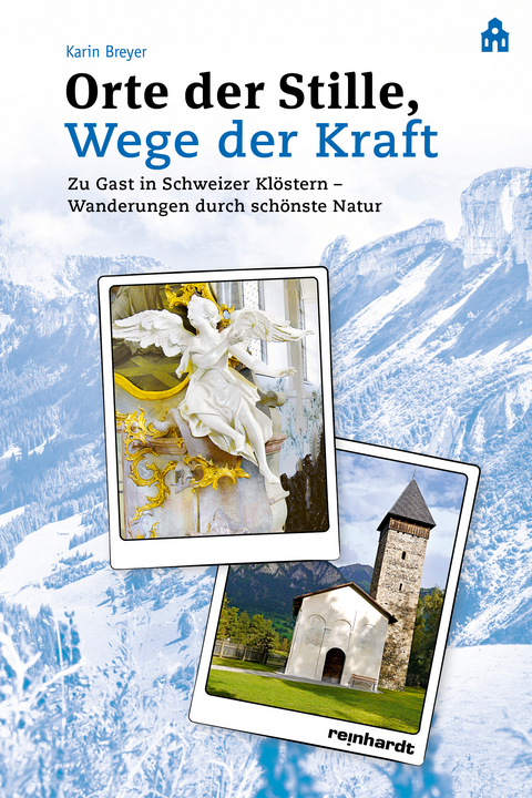 Orte der Stille, Wege der Kraft - Karin Breyer