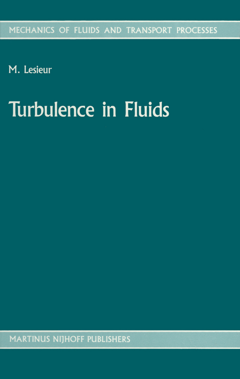 Turbulence in Fluids - Marcel Lesieur