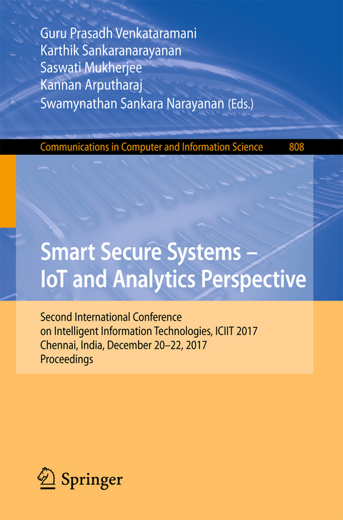 Smart Secure Systems – IoT and Analytics Perspective - 