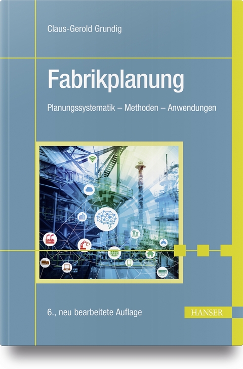 Fabrikplanung - Claus-Gerold Grundig