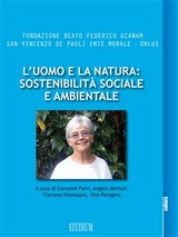 L'uomo e la natura: sostenibilità sociale e ambientale - Giovanni Ferri, Angela Mariani, Flaviana Palmisano, Vito Peragine