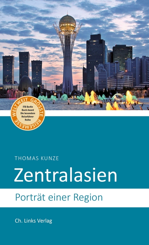 Zentralasien - Thomas Kunze