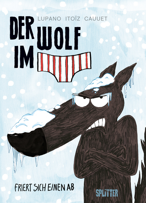 Der Wolf im Slip. Band 2 - Wilfrid Lupano, Paul Cauuet