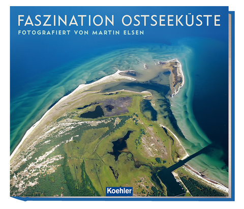 Faszination Ostseeküste - Martin Elsen