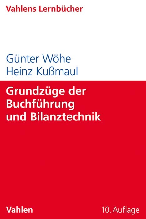 Grundzüge der Buchführung und Bilanztechnik - Günter Wöhe, Heinz Kußmaul