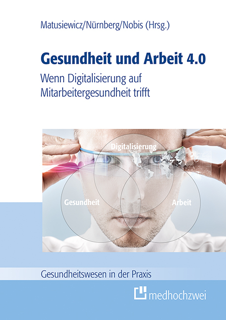 Gesundheit und Arbeit 4.0 - 