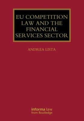 EU Competition Law and the Financial Services Sector - Andrea Lista