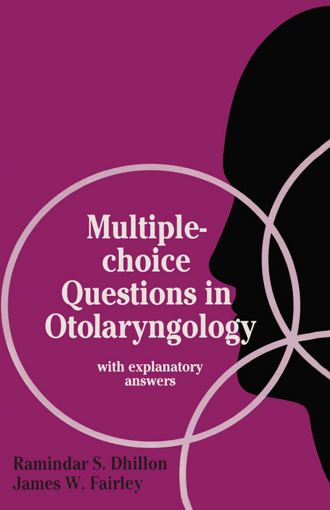 Multiple-choice Questions in Otolaryngology - Ramindar S. Dhillon, James W. Fairley