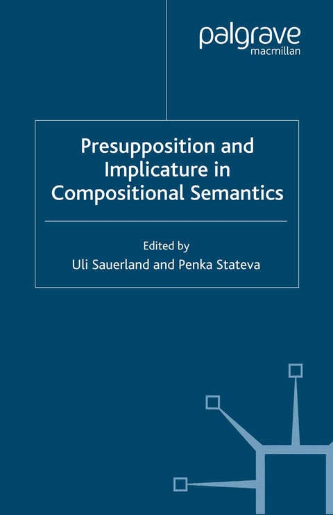 Presupposition and Implicature in Compositional Semantics - 