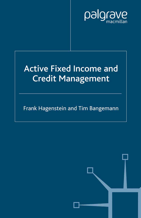 Active Fixed Income and Credit Management - F. Hagenstein, Tim Bangemann