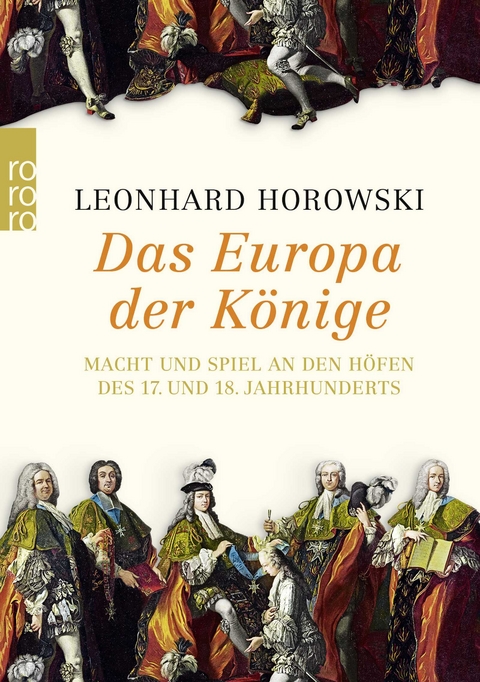 Das Europa der Könige - Leonhard Horowski