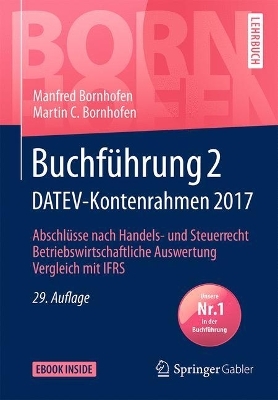 Buchführung 2 DATEV-Kontenrahmen 2017 - Manfred Bornhofen, Martin C. Bornhofen