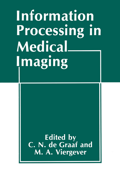 Information Processing in Medical Imaging - C.N. De Graaff, M.A. Viergever