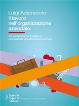 Il lavoro nell'organizzazione aziendale - Luigi Adamuccio