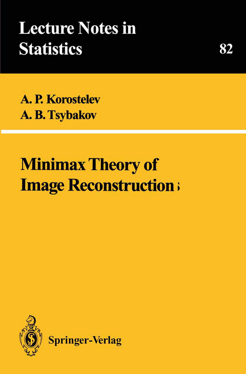 Minimax Theory of Image Reconstruction - A.P. Korostelev, A.B. Tsybakov