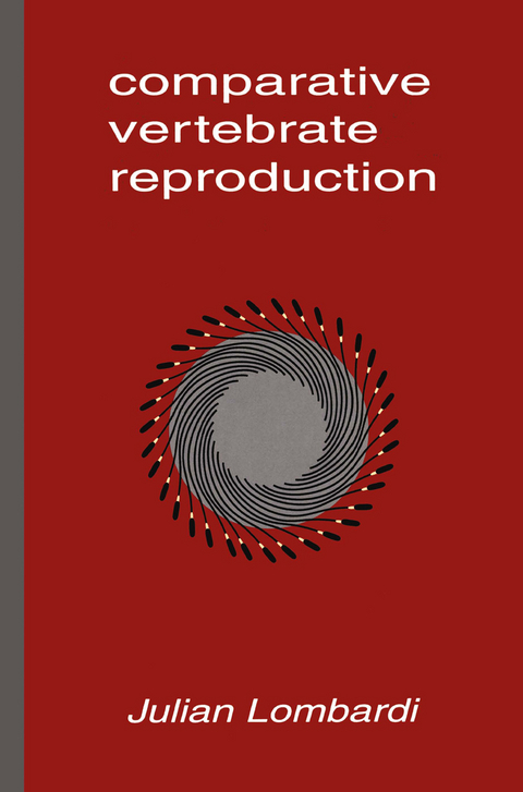 Comparative Vertebrate Reproduction - Julian Lombardi