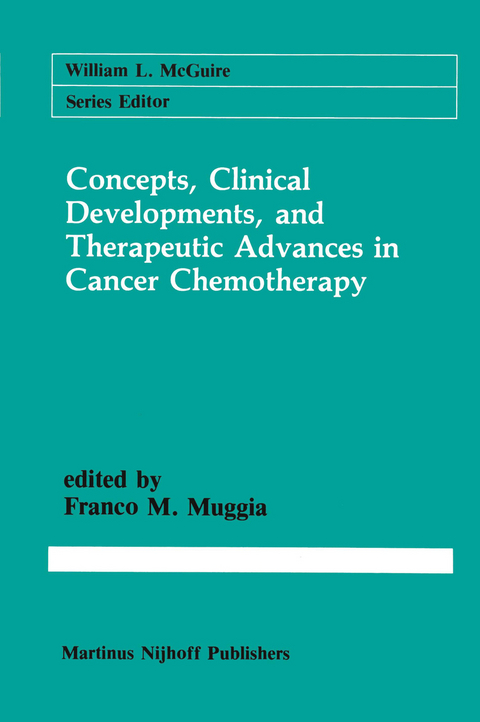 Concepts, Clinical Developments, and Therapeutic Advances in Cancer Chemotherapy - 