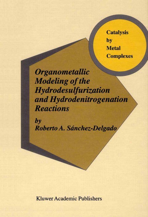 Organometallic Modeling of the Hydrodesulfurization and Hydrodenitrogenation Reactions - Robert A. Sánchez-Delgado