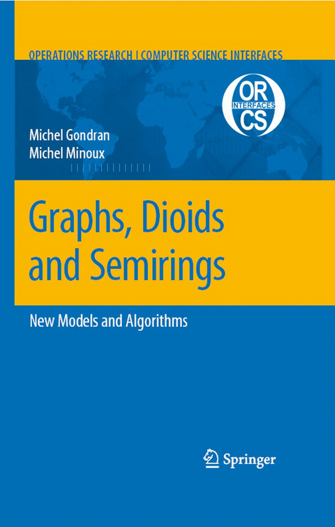 Graphs, Dioids and Semirings - Michel Gondran, Michel Minoux