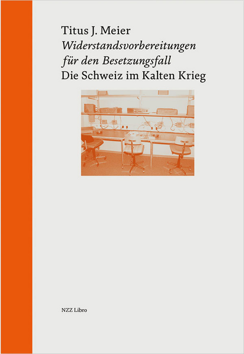 Widerstandsvorbereitungen für den Besetzungsfall - Titus J. Meier