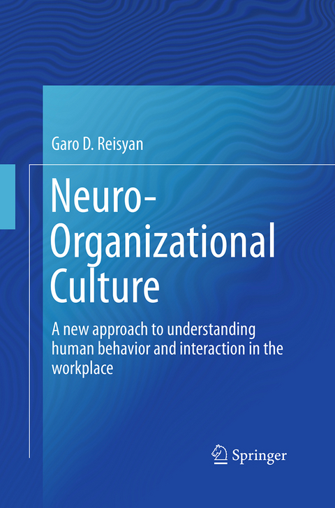 Neuro-Organizational Culture - Garo D. Reisyan