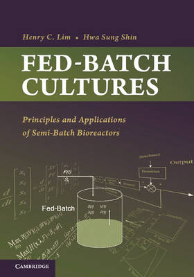 Fed-Batch Cultures - Henry C. Lim, Hwa Sung Shin