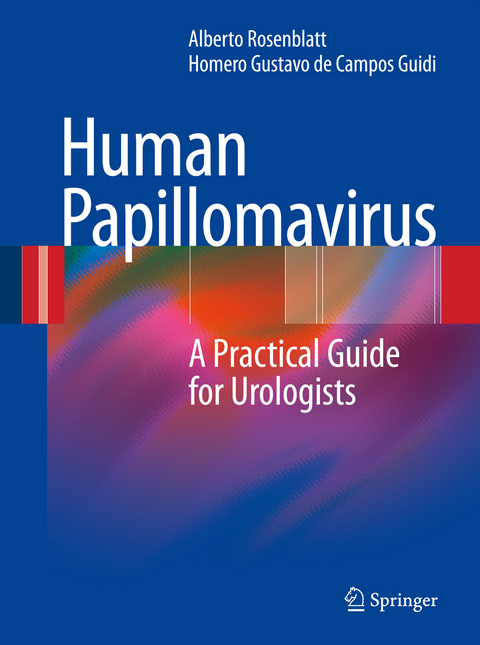 Human Papillomavirus - Alberto Rosenblatt, Homero Gustavo de Campos Guidi