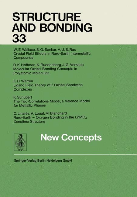 New Concepts - W. E. Wallace, S. G. Sankar, V. U. S. Rao, D. K. Hoffman, R. Ruedenberg, J. G. Verkade, K. D. Warren, K. Schubert, C. Linarès, A. Louat, M. Blanchard