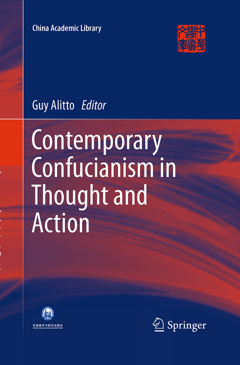 Contemporary Confucianism in Thought and Action - 