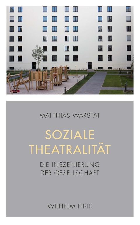 Soziale Theatralität - Matthias Warstat