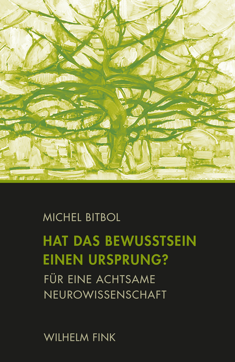 Hat das Bewusstsein einen Ursprung? - Michel Bitbol