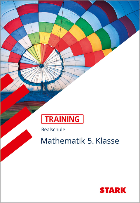 STARK Training Realschule - Mathematik 5. Klasse - Dirk Müller