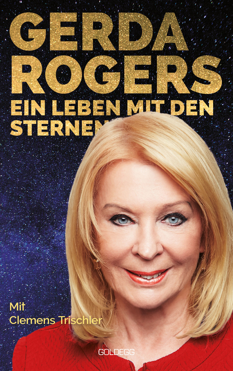 Gerda Rogers Ein Leben mit den Sternen - Gerda Rogers, Clemens Trischler