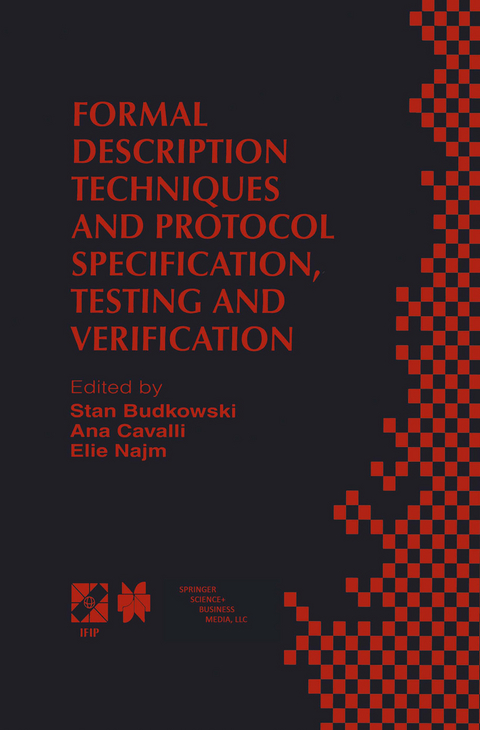 Formal Description Techniques and Protocol Specification, Testing and Verification - 