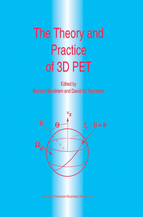 The Theory and Practice of 3D PET - 