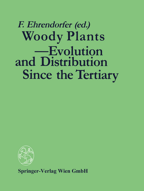 Woody Plants - Evolution and Distribution Since the Tertiary - 