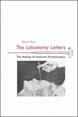 The Lobotomy Letters - Mical Raz