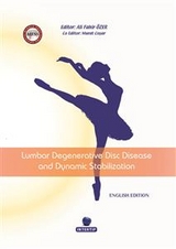 Lumbar Degenerative Disc Disease and Dynamic Stabilization - Dr. Ali Fahir Özer, Dr. Murat Coşar