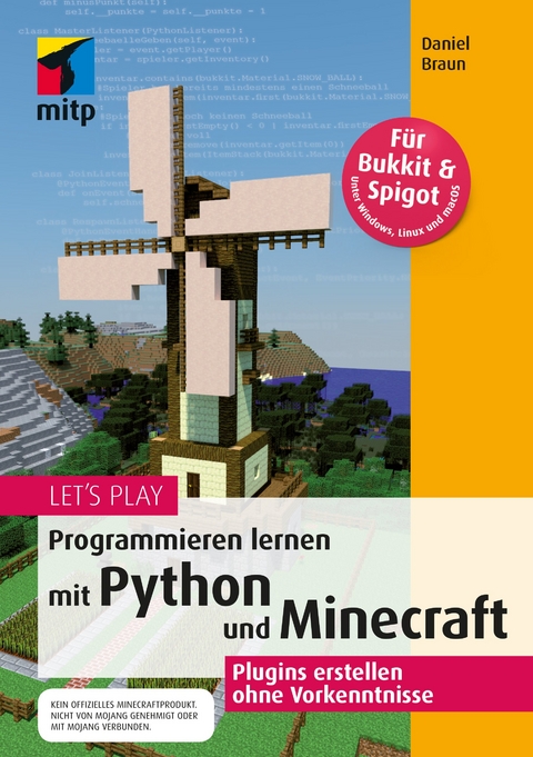 Let‘s Play. Programmieren lernen mit Python und Minecraft - Daniel Braun