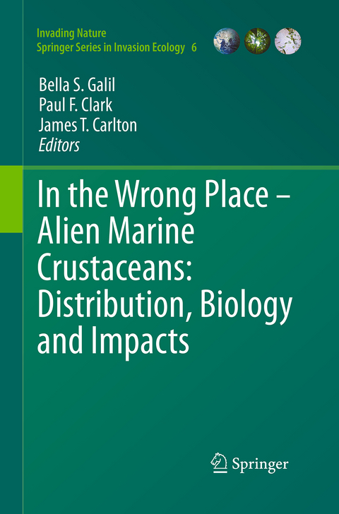 In the Wrong Place - Alien Marine Crustaceans: Distribution, Biology and Impacts - 