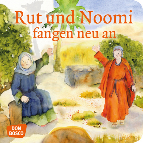 Rut und Noomi fangen neu an. Mini-Bilderbuch - Susanne Brandt