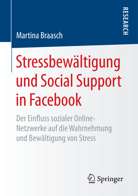 Stressbewältigung und Social Support in Facebook - Martina Braasch