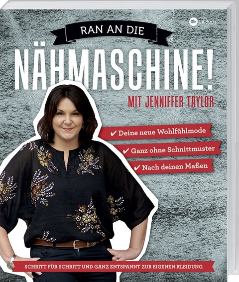 Ran an die Nähmaschine! - Jenniffer Taylor