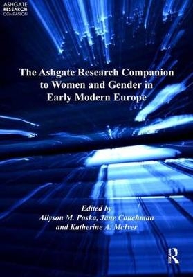 The Ashgate Research Companion to Women and Gender in Early Modern Europe - Jane Couchman