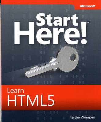 Start Here! Learn HTML5 - Faithe Wempen