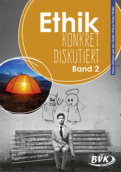 Ethik: konkret diskutiert Band 2 - Hans-Jürgen van der Gieth, Klaus-Peter Hufer